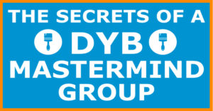 DYB Mastermind Group, Painting business, marketing