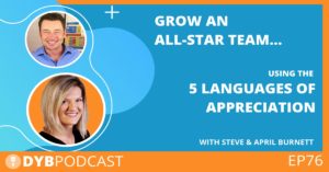 EP76 How to Grow an All-Star Team with the 5 Languages of Appreciation