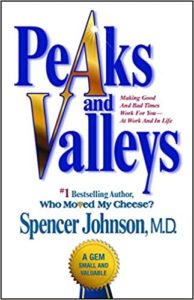 Peaks & Valleys by Spencer Johnson