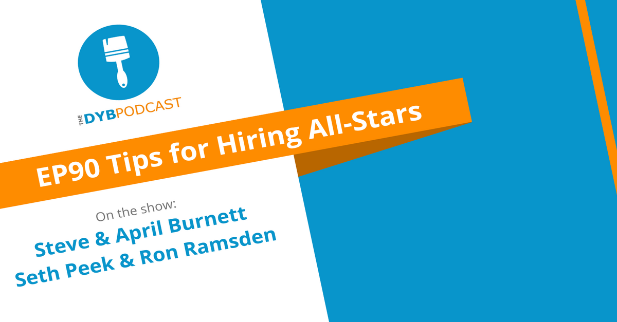DYB Podcast EP90 Tips on Hiring All-Stars
